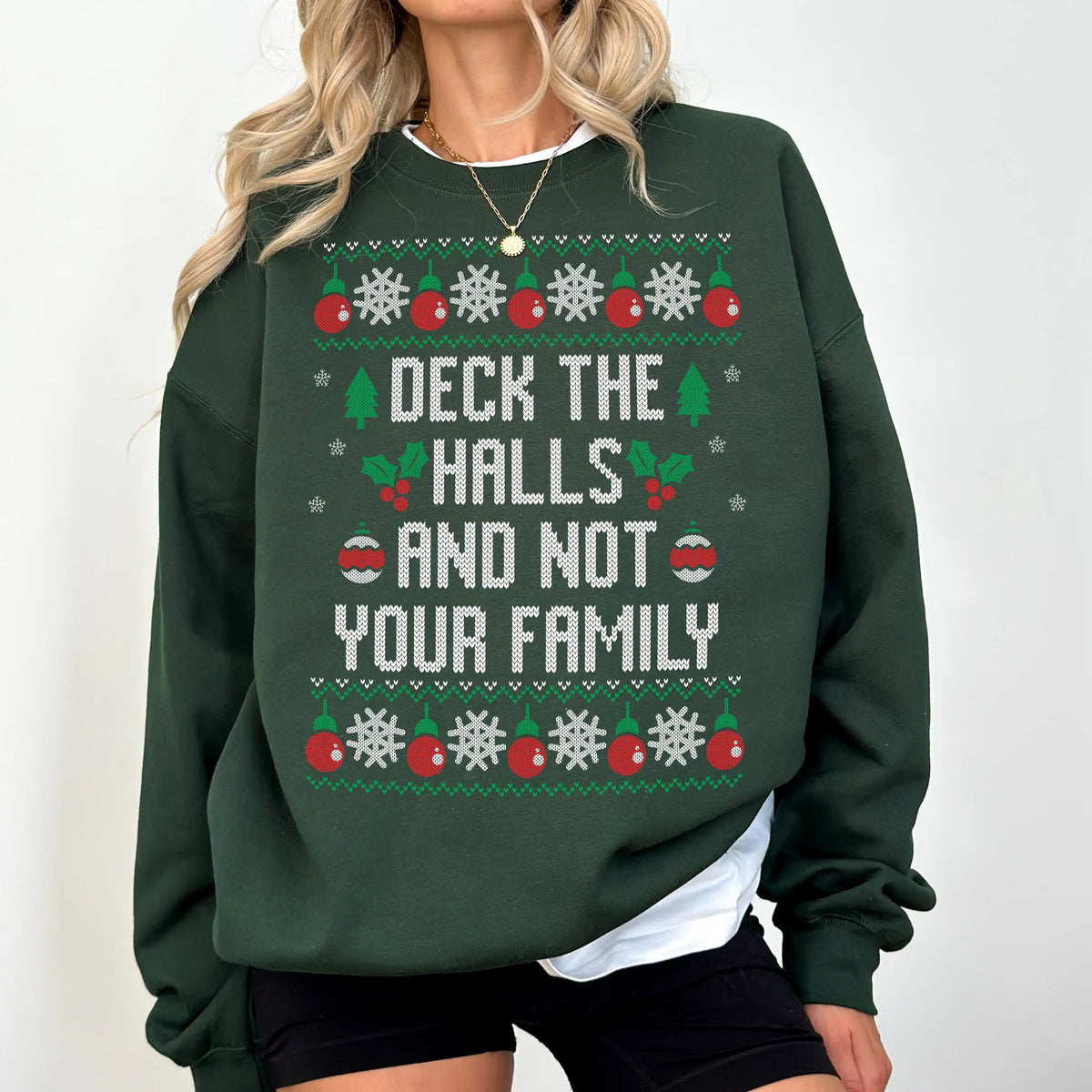 Deck The Halls And Not Your Family Ugly Christmas Unisex Sweater UntamedEgo LLC