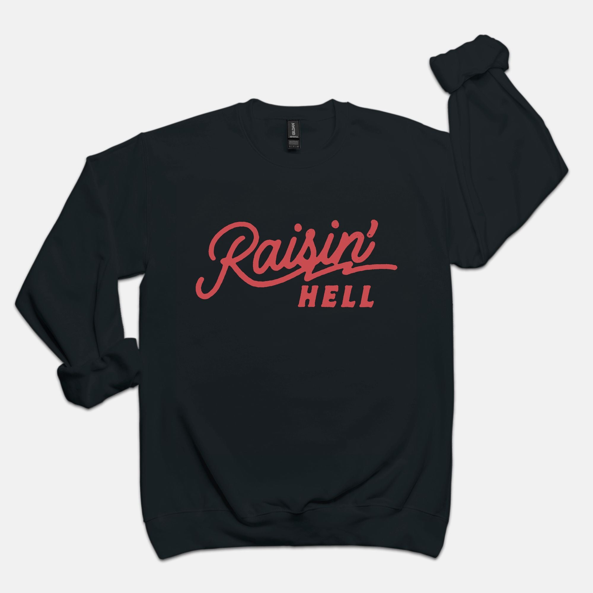 Raisin Hell Crew Sweatshirt