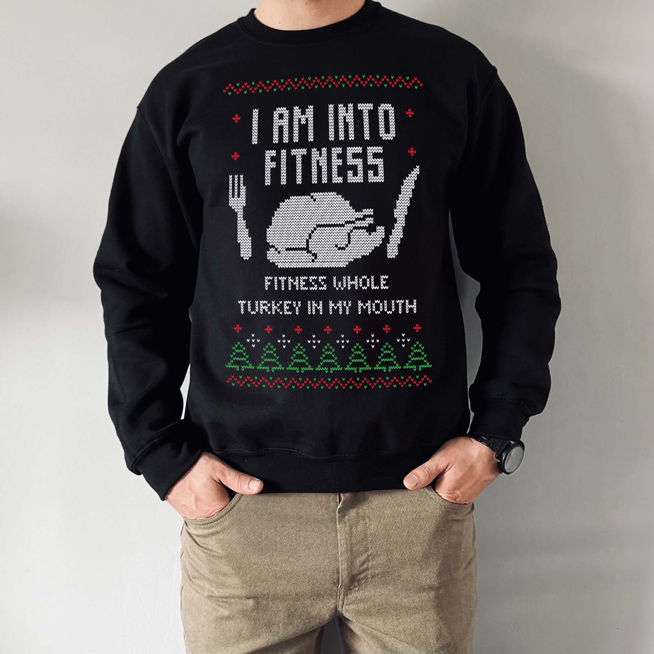 I Am Into Fitness Turkey Ugly Christmas Unisex Sweatshirt