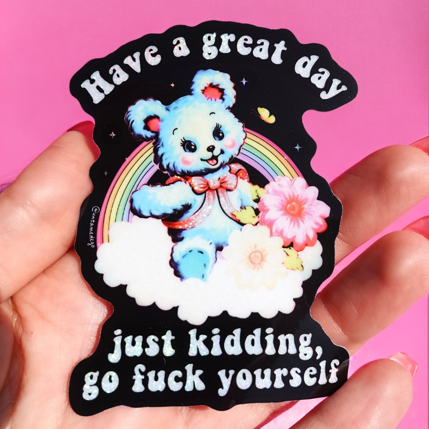 Have A Great Day Just Kidding Sticker