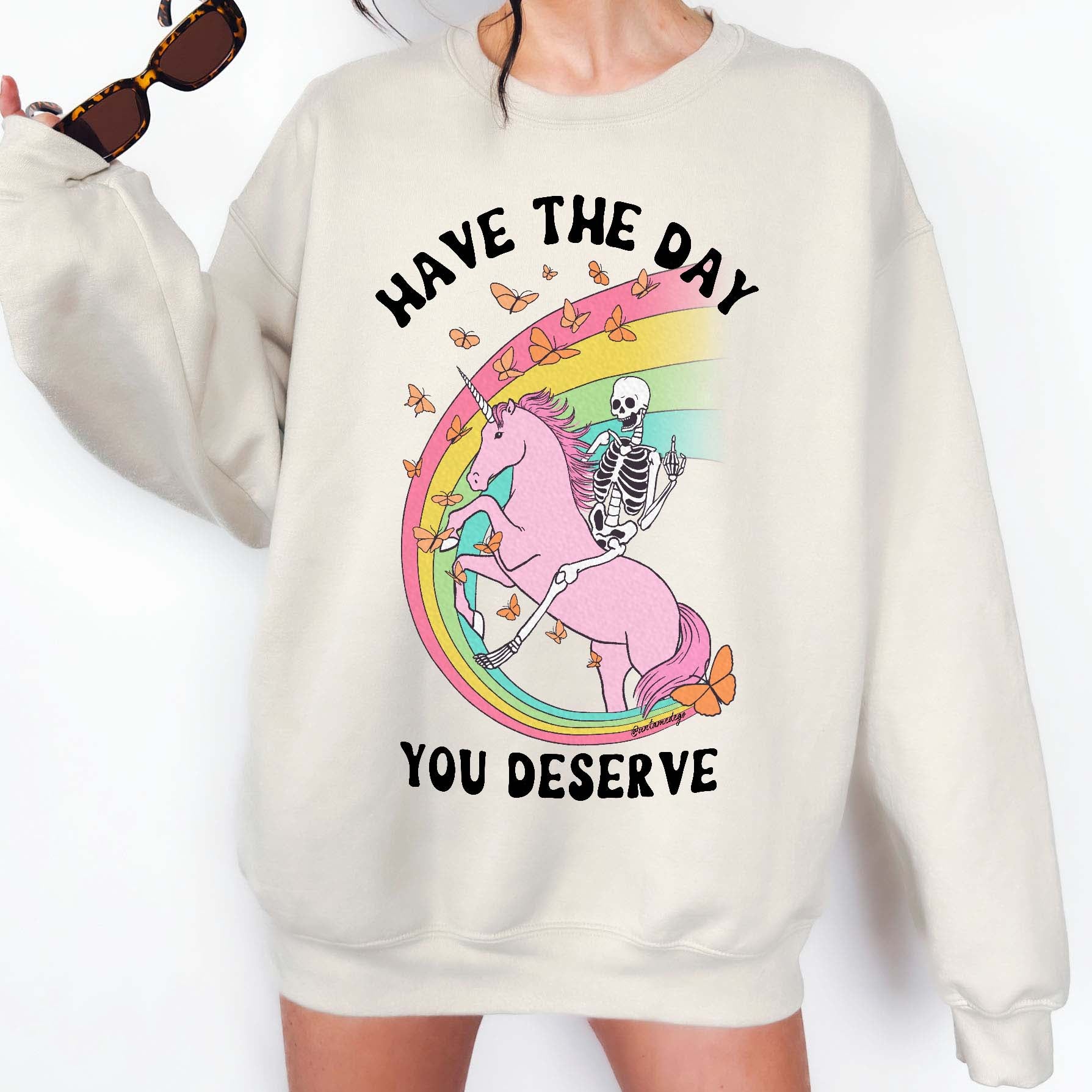 Have The Day You Deserve Crew Exclusive Sweatshirt