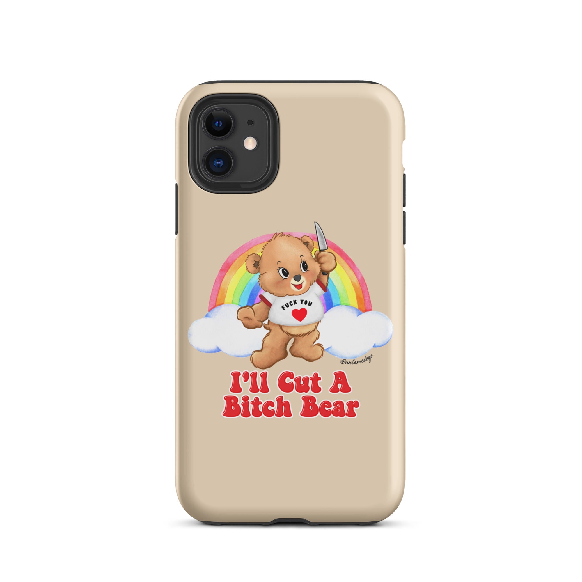 I'll Cut A Bitch Bear Tough Case for iPhone®