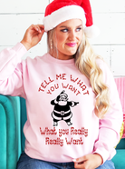 Tell Me What You Want What You Really Really Want Santa Crew - UntamedEgo LLC.