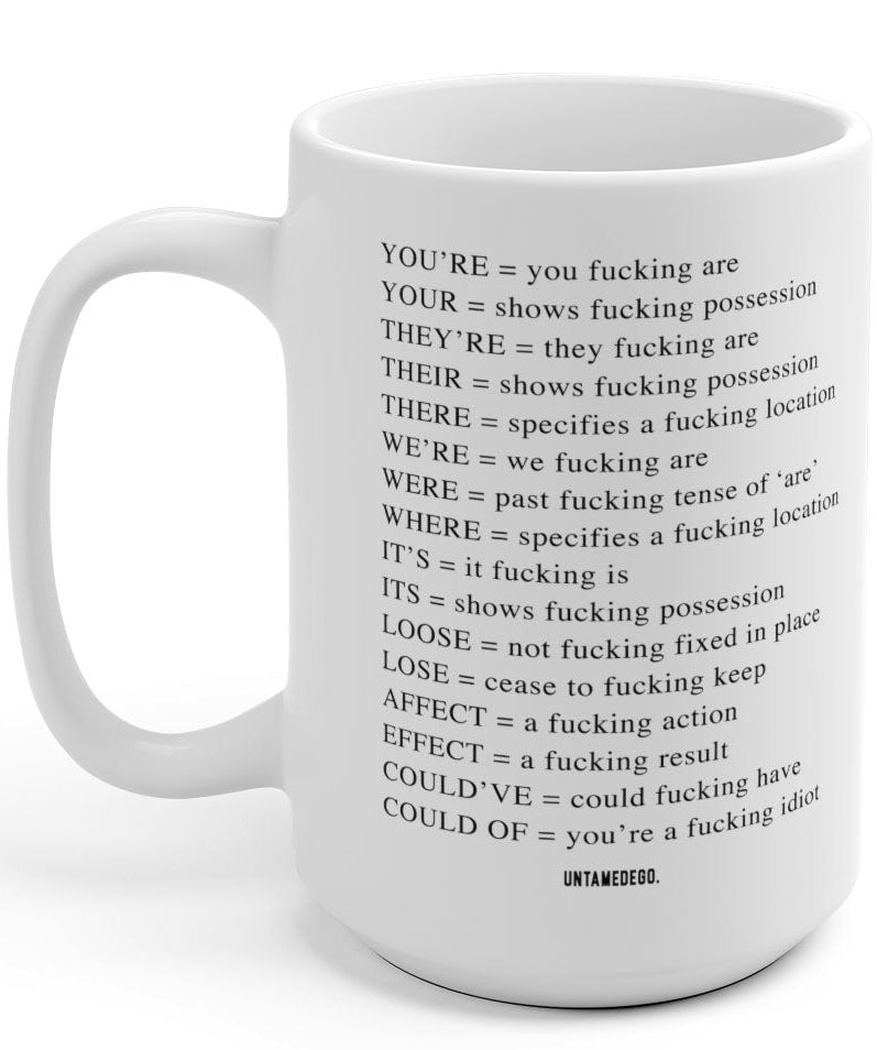 Angry Grammar Mug 15oz. - UntamedEgo LLC.
