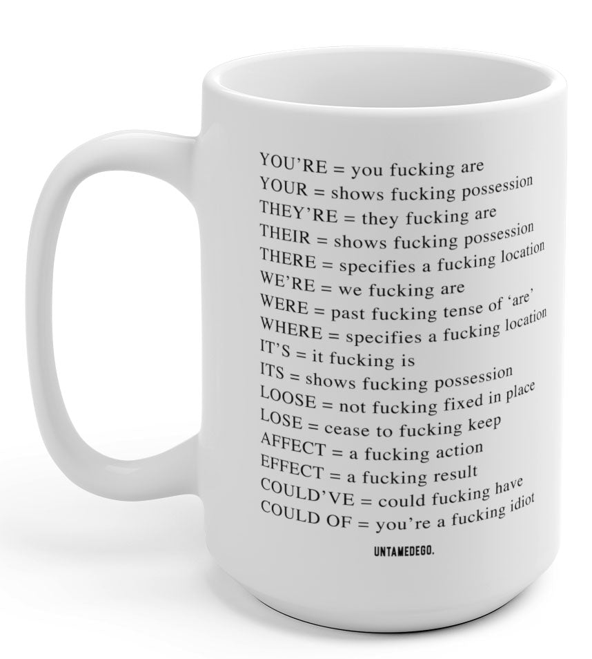 Angry Grammar Mugs - UntamedEgo LLC.