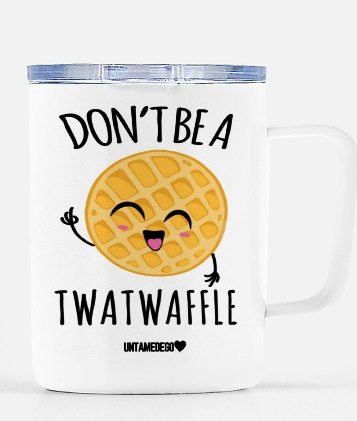 Don't Be A Twatwaffle Travel Mug - UntamedEgo LLC.