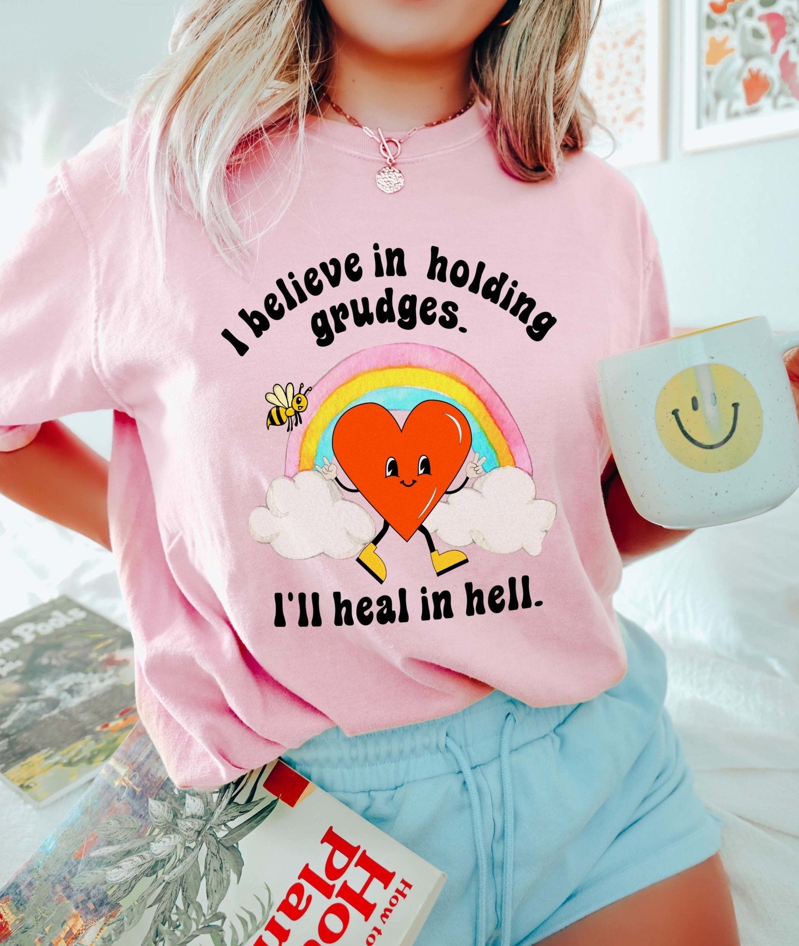 I Believe In Holding Grudges I'll Heal In Hell Unisex Tee – UntamedEgo LLC.