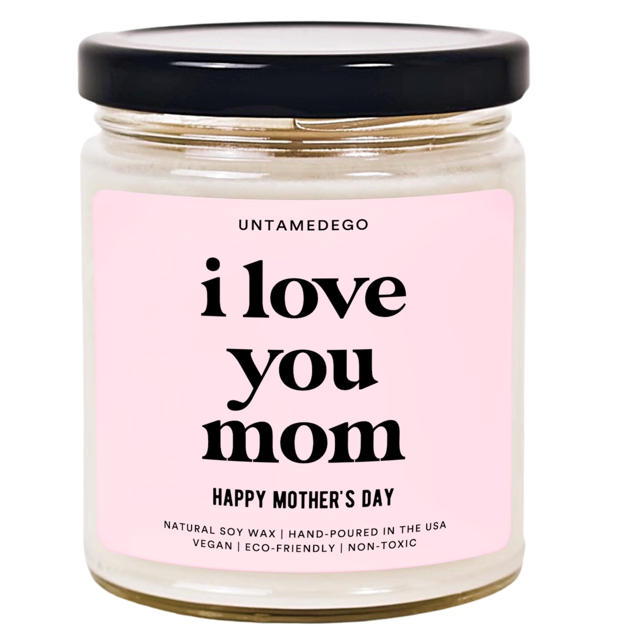 I love you, Mom - Mother's Day Soy Candle