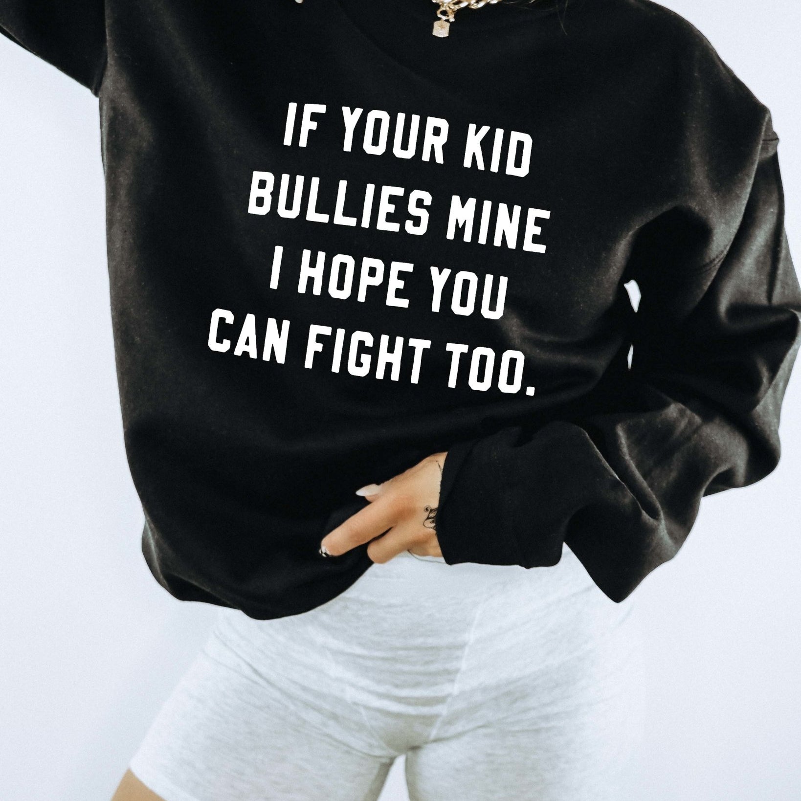 If Your Kid Bullies Mine I Hope You Can Fight Too Crew - UntamedEgo LLC.
