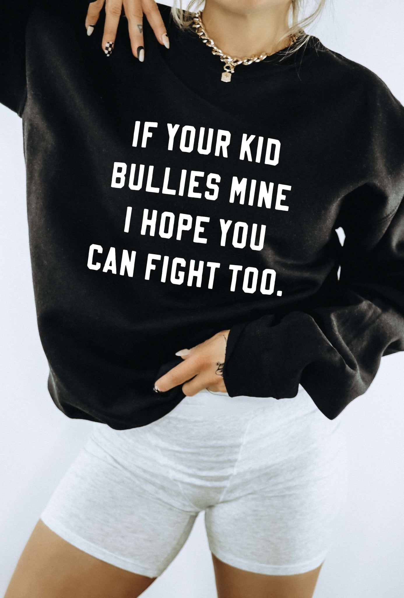 If Your Kid Bullies Mine I Hope You Can Fight Too Crew - UntamedEgo LLC.