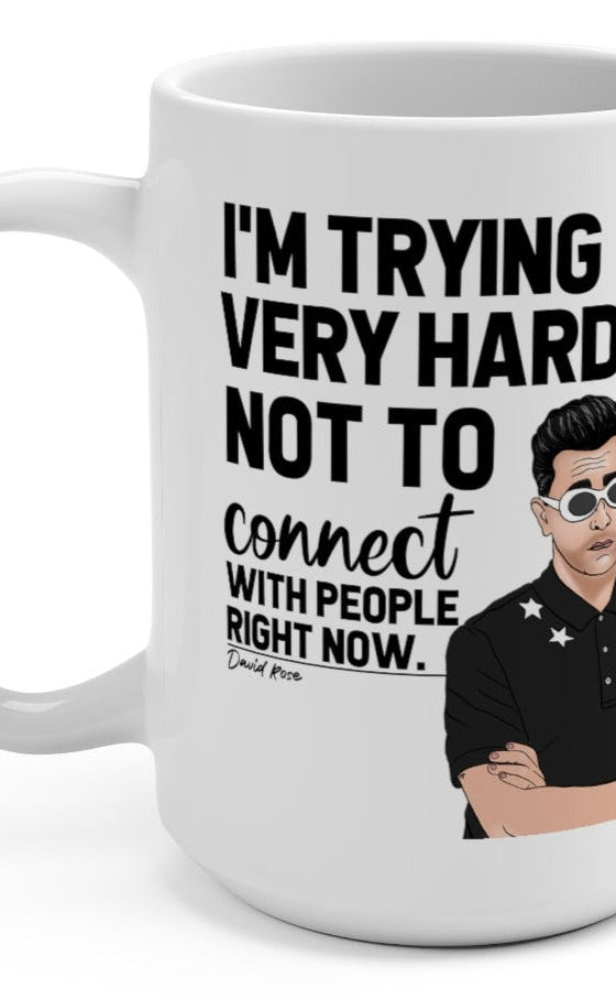 I'm Trying Very Hard Not To Connect With People Right Now Mug - UntamedEgo LLC.