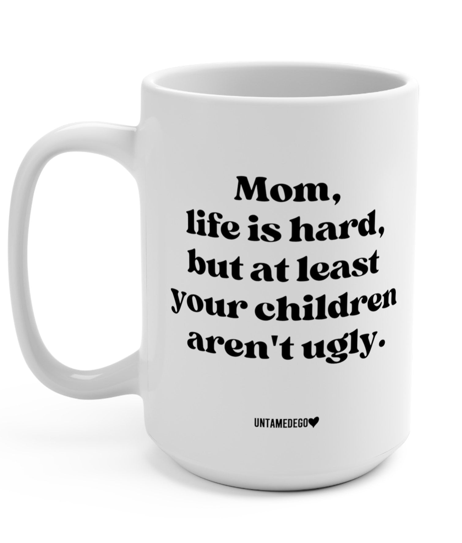 Dear Kids I'm Sorry I Yelled Funny Mom Mug - UntamedEgo LLC.