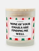 None Of Your Emails Are Finding Me Well Frosted Glass Jar Candle - UntamedEgo LLC.