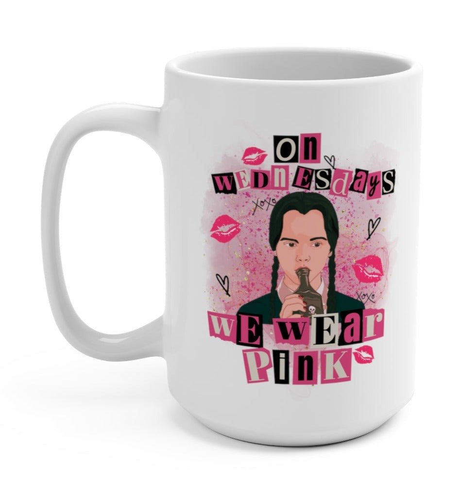 On Wednesdays We Wear Pink 15oz Mug - UntamedEgo LLC.