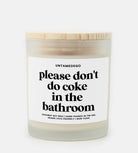 Please don't Do Coke In The Bathroom Frosted Glass Jar Candle - UntamedEgo LLC.