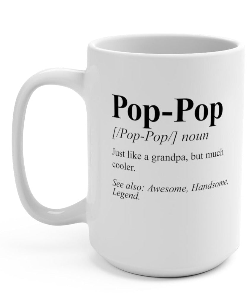 Pop Pop 15oz Mug - UntamedEgo LLC.