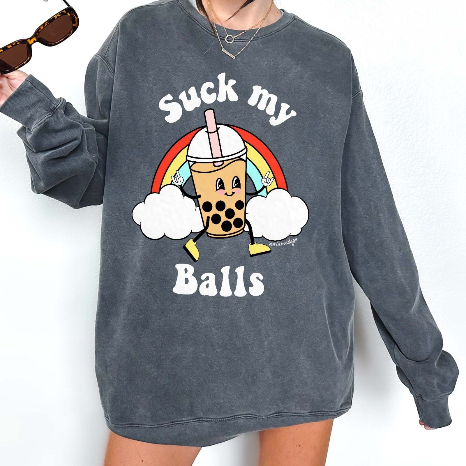 Suck My Balls Crew Exclusive Sweatshirt - UntamedEgo LLC.