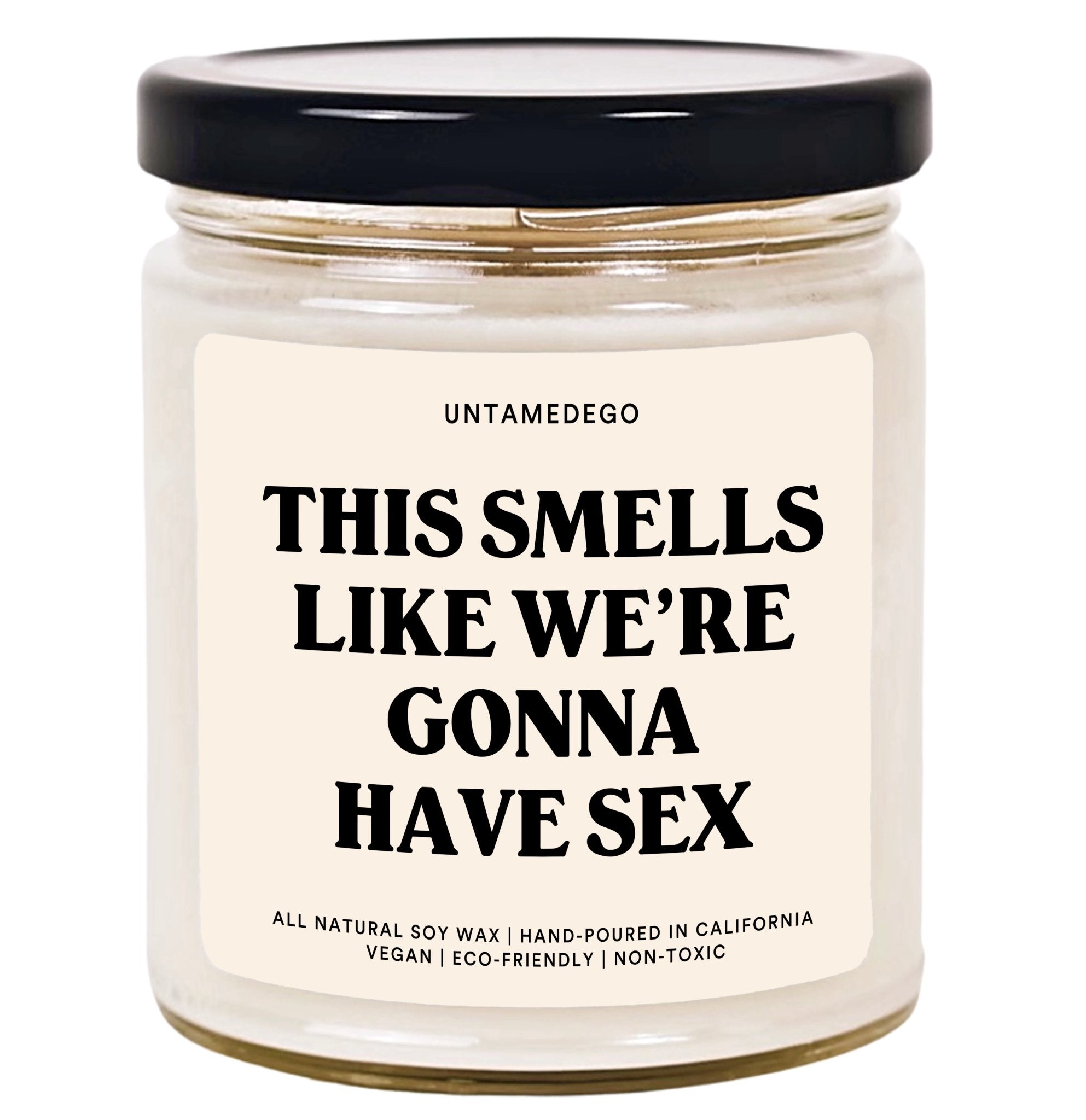 This Candle Smells Like Were Gonna Have Sex Hand Poured Candle