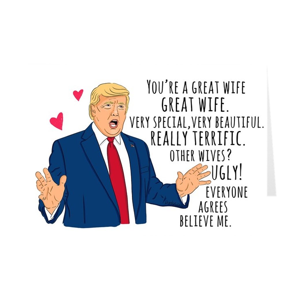 Trump Great Wife Greeting Card - UntamedEgo LLC.