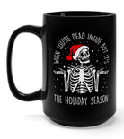 When You're Dead Inside But It's Holiday Season Mug - UntamedEgo LLC.