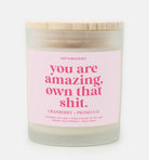 You Are Amazing Own That Shit Frosted Glass Jar Candle - UntamedEgo LLC.